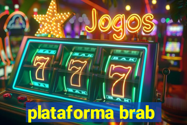 plataforma brab